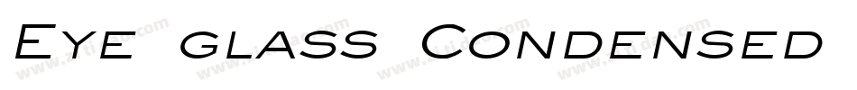 Eye glass Condensed Italic字体转换